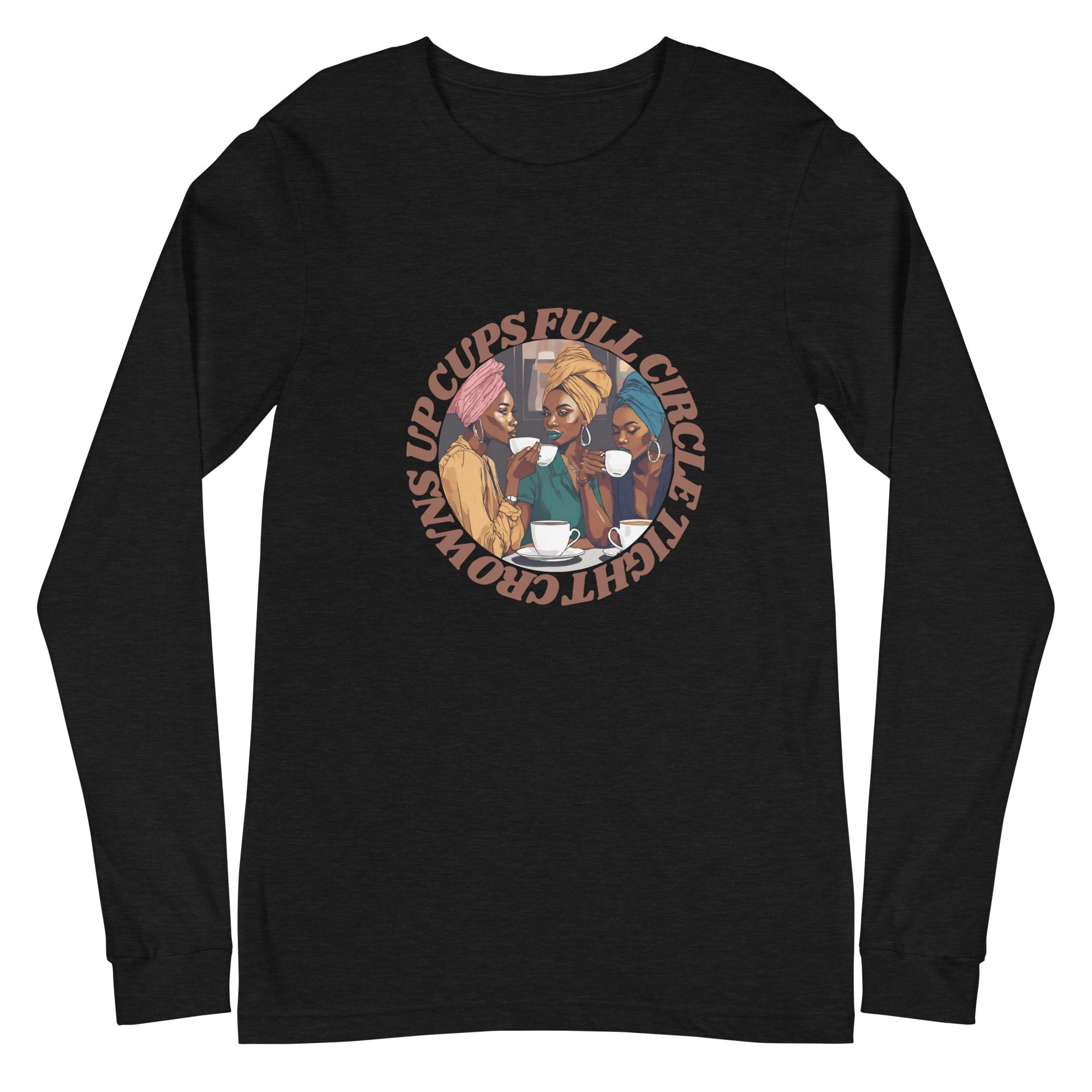 "Keeping my cup Full" Long Sleeve Tee