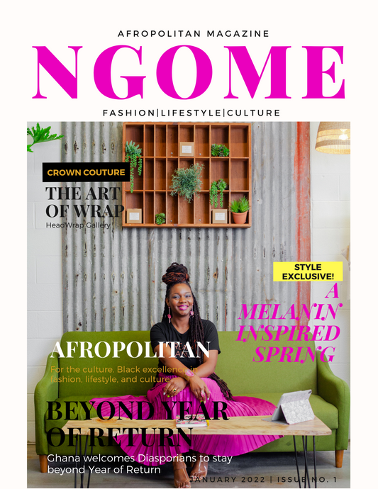 Ngome Lifestyle Digital Magazine Spring 22”